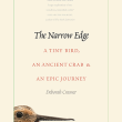 The Narrow Edge: A Tiny Bird, An Ancient Crab & An Epic Journey