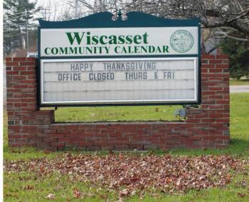 The Wiscasset Town Office Marquee is an example of a non-conforming, freestanding sign in the downtown business district. The proposed sign ordinance amendments will allow the marquee to be in compliance. CHARLOTTE BOYNTON/Wiscasset Newspaper